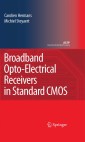 Broadband Opto-Electrical Receivers in Standard CMOS