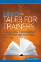 More Tales for Trainers