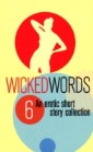 Wicked Words 6