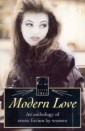 Modern Love-Anthol Erotic Writing