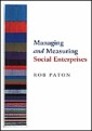Managing and Measuring Social Enterprises