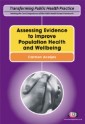 Assessing Evidence to improve Population Health and Wellbeing