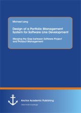 Design of a Portfolio Management System for Software Line Development: Merging the Gap between Software Project and Product Management