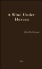 Wind Under Heaven
