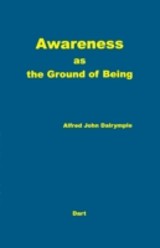 Awareness As the Ground of Being