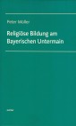 Religiöse Bildung am Bayerischen Untermain