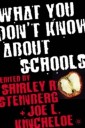 What You Don't Know About Schools