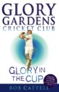 Glory Gardens 1 - Glory In The Cup
