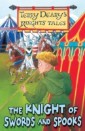 Knights' Tales: The Knight of Swords and Spooks