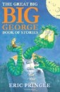 Great Big Big George Book of Stories
