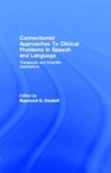 Connectionist Approaches To Clinical Problems in Speech and Language
