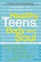 Healthy Teens, Body and Soul