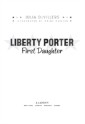 Liberty Porter, First Daughter