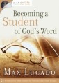 Max on Life: Becoming a Student of God's Word