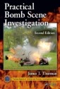 Practical Bomb Scene Investigation, Second Edition