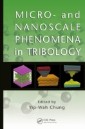 Micro- and Nanoscale Phenomena in Tribology