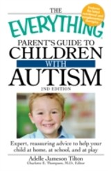 Everything Parent's Guide to Children with Autism