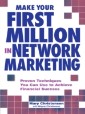 Make Your First Million In Network Marketing