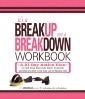 It's a Breakup, Not a Breakdown Workbook