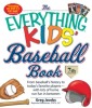 Everything KIDS' Baseball Book