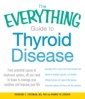 Everything Guide to Thyroid Disease