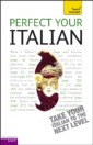 Perfect Your Italian 2E: Teach Yourself
