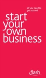Start Your Own Business: Flash