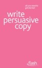 Write Persuasive Copy: Flash