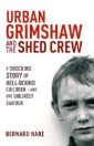 Urban Grimshaw and The Shed Crew