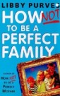 How Not to be A Perfect Family