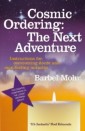 Cosmic Ordering: The Next Adventure