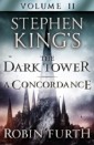 Stephen King's The Dark Tower: A Concordance, Volume Two