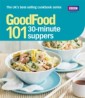 Good Food: 30-minute Suppers
