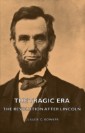 Tragic Era - The Revolution After Lincoln
