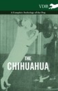 Chihuahua - A Complete Anthology of the Dog -