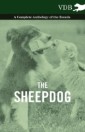 Sheepdog - A Complete Anthology of the Breeds