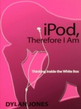IPOD, Therefore I Am
