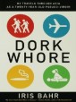 Dork Whore