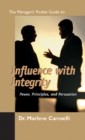 Managers Pocket Guide to Influencing With Integrity
