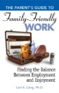 PARENTS GUIDE TO FAMILY-FRIENDLY WORK - eBook