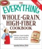 Everything Whole Grain, High Fiber Cookbook