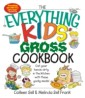 Everything Kids' Gross Cookbook