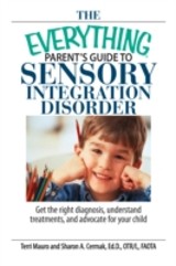 Everything Parent's Guide To Sensory Integration Disorder