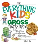 Everything Kids' Gross Mazes Book