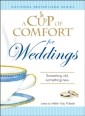 Cup of Comfort for Weddings