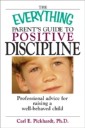 Everything Parent's Guide To Positive Discipline