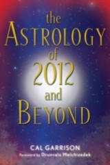 Astrology of 2012 and Beyond, The