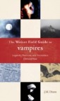 Weiser Field Guide to Vampires, The