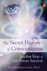 Secret History of Consciousness, The