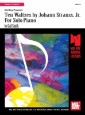 Ten Waltzes by Johann Strauss, Jr. For Solo Piano